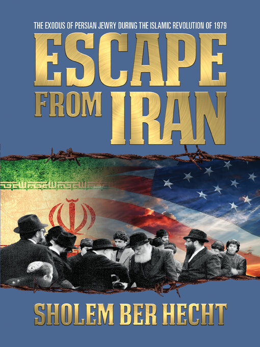 Title details for Escape From Iran by Sholem Ber Hecht - Available